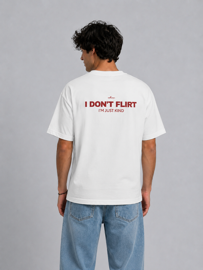 I DON'T FLIRT